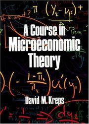 Cover of: A course in microeconomic theory by David M. Kreps