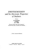Photoemission and the electronic properties of surfaces by B. Feuerbacher