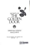 Secrets of the Golden Door by Deborah Szekely Mazzanti