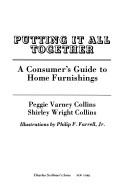 Cover of: Putting it all together: a consumer's guide to home furnishings