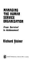 Cover of: Managing the human service organization: from survival to achievement