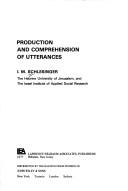 Cover of: Production and comprehension of utterances