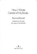 Comment j'ai écrit certains de mes livres by Raymond Roussel