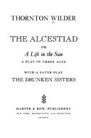Cover of: The Alcestiad by Thornton Wilder