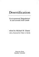 Cover of: Desertification: environmental degradation in and around arid lands