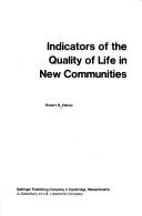 Cover of: Indicators of the quality of life in new communities