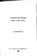 Cover of: A dance of masks: Senghor, Achebe, Soyinka