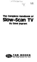 Cover of: The complete handbook of slow-scan TV
