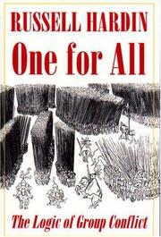 Cover of: One for all: the logic of group conflict