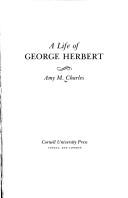 Cover of: A life of George Herbert by Amy Marie Charles, Amy Marie Charles