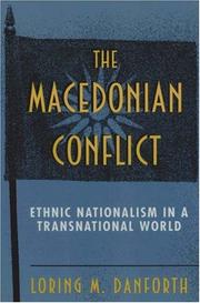 Cover of: The Macedonian conflict by Loring M. Danforth