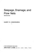 Seepage, drainage, and flow nets by Harry R. Cedergren