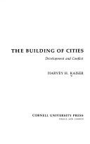 Cover of: The building of cities: development and conflict