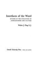 Cover of: Interfaces of the word | Walter J. Ong