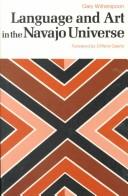 Cover of: Language and art in the Navajo universe by Gary Witherspoon