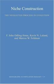 Niche construction by F. John Odling-Smee, Kevin N. Laland, Marcus W. Feldman