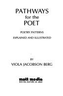 Cover of: Pathways for the poet | Viola Jacobson Berg