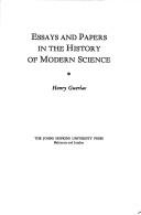 Cover of: Essays and papers in the history of modern science
