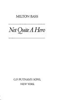 Cover of: Not quite a hero