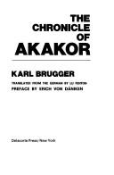 Cover of: The chronicle of Akakor by Tatunca Nara.