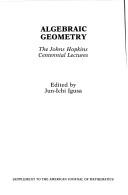 Algebraic geometry by J.J. Sylvester Symposium on Algebraic Geometry (1976 Johns Hopkins University)