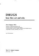 Cover of: Drugs: how they act and why
