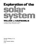 Cover of: Exploration of the solar system by William J. Kaufmann