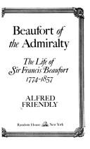 Beaufort of the Admiralty by A. Friendly