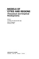 Cover of: Models of cities and regions: theoretical and empirical developments
