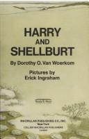 Cover of: Harry and Shellburt by Dorothy Van Woerkom