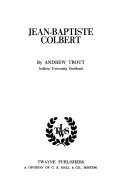 Cover of: Jean-Baptiste Colbert by Andrew P. Trout