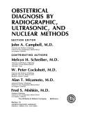 Cover of: Obstetrical diagnosis by radiographic, ultrasonic, and nuclear methods