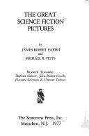 Cover of: The great science fiction pictures by James Robert Parish