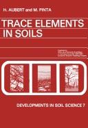 Trace elements in soils by Huguette Aubert