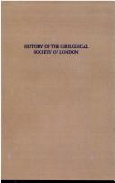 Cover of: The history of the Geological Society of London
