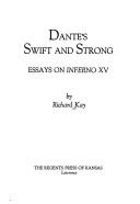 Cover of: Dante's swift and strong: essays on Inferno XV