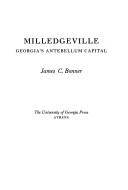 Cover of: Milledgeville, Georgia's antebellum Capital