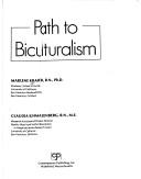Cover of: Path to biculturalism by Marlene Kramer