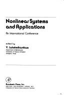 Cover of: Nonlinear systems and applications: an international conference