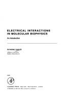 Electrical interactions in molecular biophysics by Raymond Gabler