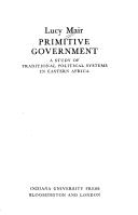 Cover of: Primitive government by Lucy Philip Mair