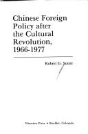Cover of: Chinese foreign policy after the cultural revolution, 1966-1977