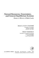 Cover of: Natural resources, uncertainty, and general equilibrium systems: essays in memory of Rafael Lusky