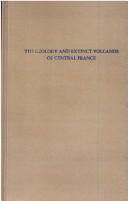 Cover of: The geology and extinct volcanos of central France by George Poulett Scrope