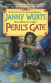 Cover of: Peril's Gate (Wars of Light and Shadow, Book 6) by Janny Wurts, Janny Wurts