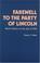 Cover of: Farewell to the party of Lincoln