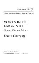 Cover of: Voices in the labyrinth: nature, man, and science