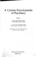 Cover of: A Concise encyclopaedia of psychiatry by edited by Denis Leigh, C. M. B. Pare, John Marks.