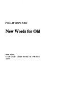 Cover of: New words for old by Howard, Philip, Howard, Philip