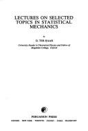 Cover of: Lectures on selected topics in statistical mechanics